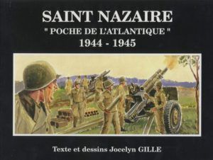 Saint Nazaire Poche de l Atlantique 1944 1945